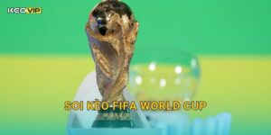 Soi Kèo FIFA World Cup Mới Nhất – Kèo Nhà Cái Cập Nhật Dự Đoán Trận Đấu Hôm Nay