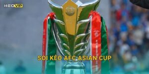 Soi Kèo AFC Asian Cup – Kèo Nhà Cái Nhận Định Cuộc Chiến Ngôi Vương Châu Á