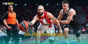 Soi Kèo EuroLeague – Kèo Nhà Cái Nhận Định Bóng Rổ Châu Âu Đỉnh Cao Đêm Nay