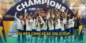 Soi Kèo CONCACAF Gold Cup – Kèo Nhà Cái Phân Tích Trận Đấu Khu Vực Bắc Mỹ Hôm Nay