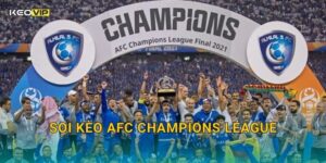 Soi Kèo AFC Champions League – Kèo Nhà Cái Nhận Định Bóng Đá Cúp C1 Châu Á Hôm Nay