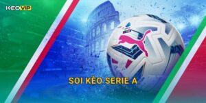 Soi Kèo Serie A – Kèo Nhà Cái Nhận Định Bóng Đá Ý Vòng Này Cực Kỳ Căng Thẳng